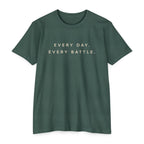 Every Day, Every Battle Classic Cotton Blend Tee