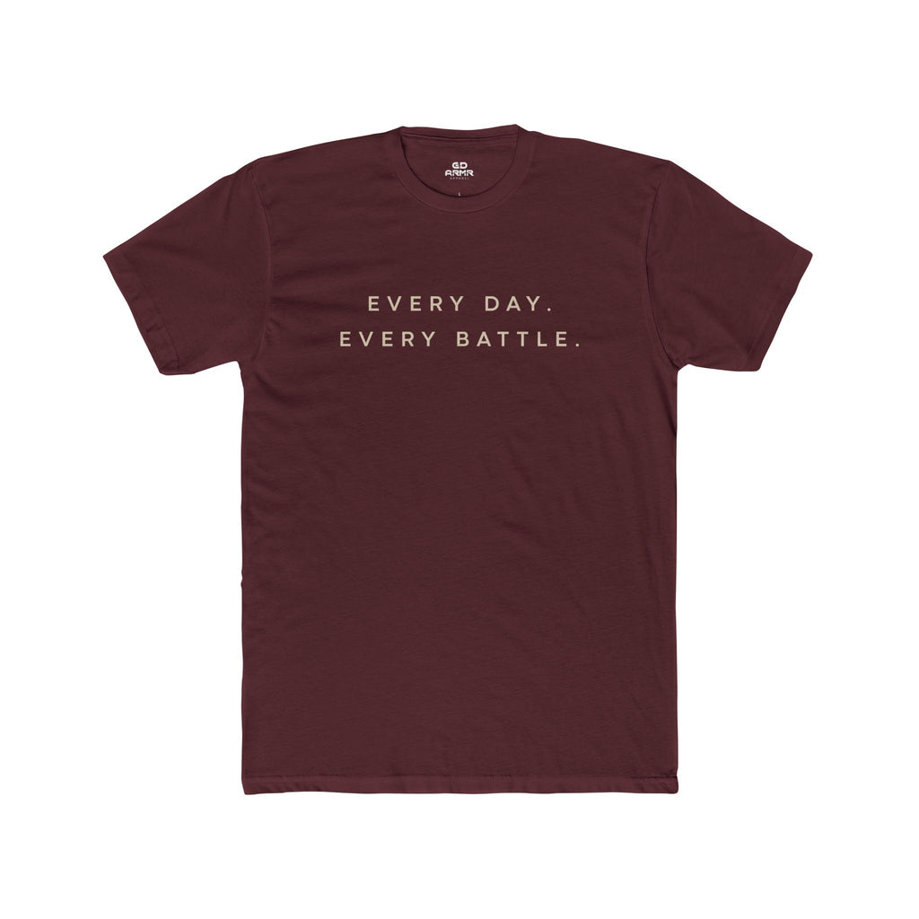Every Day, Every Battle Fitted Tee