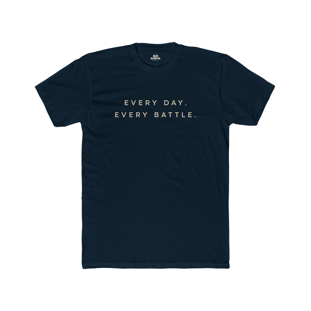 Every Day, Every Battle Fitted Tee