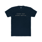 Every Day, Every Battle Fitted Tee