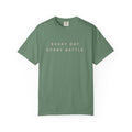 Every Day, Every Battle Relaxed Tee