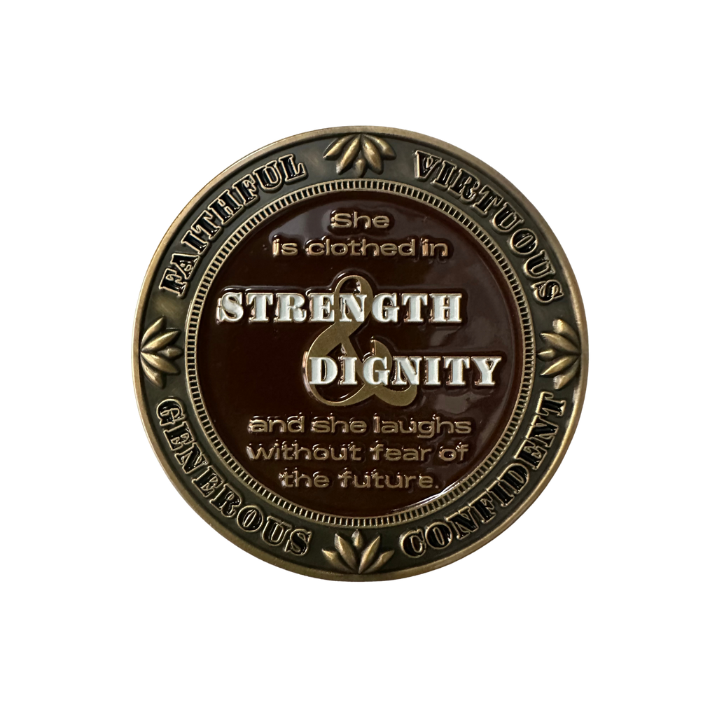 Strength + Dignity - Proverbs 31