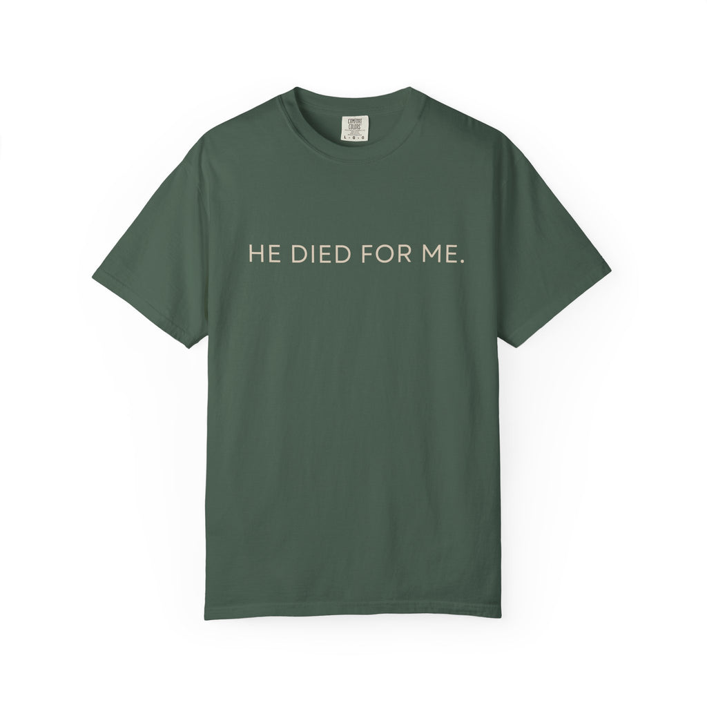 He Died For Me Relaxed Tee