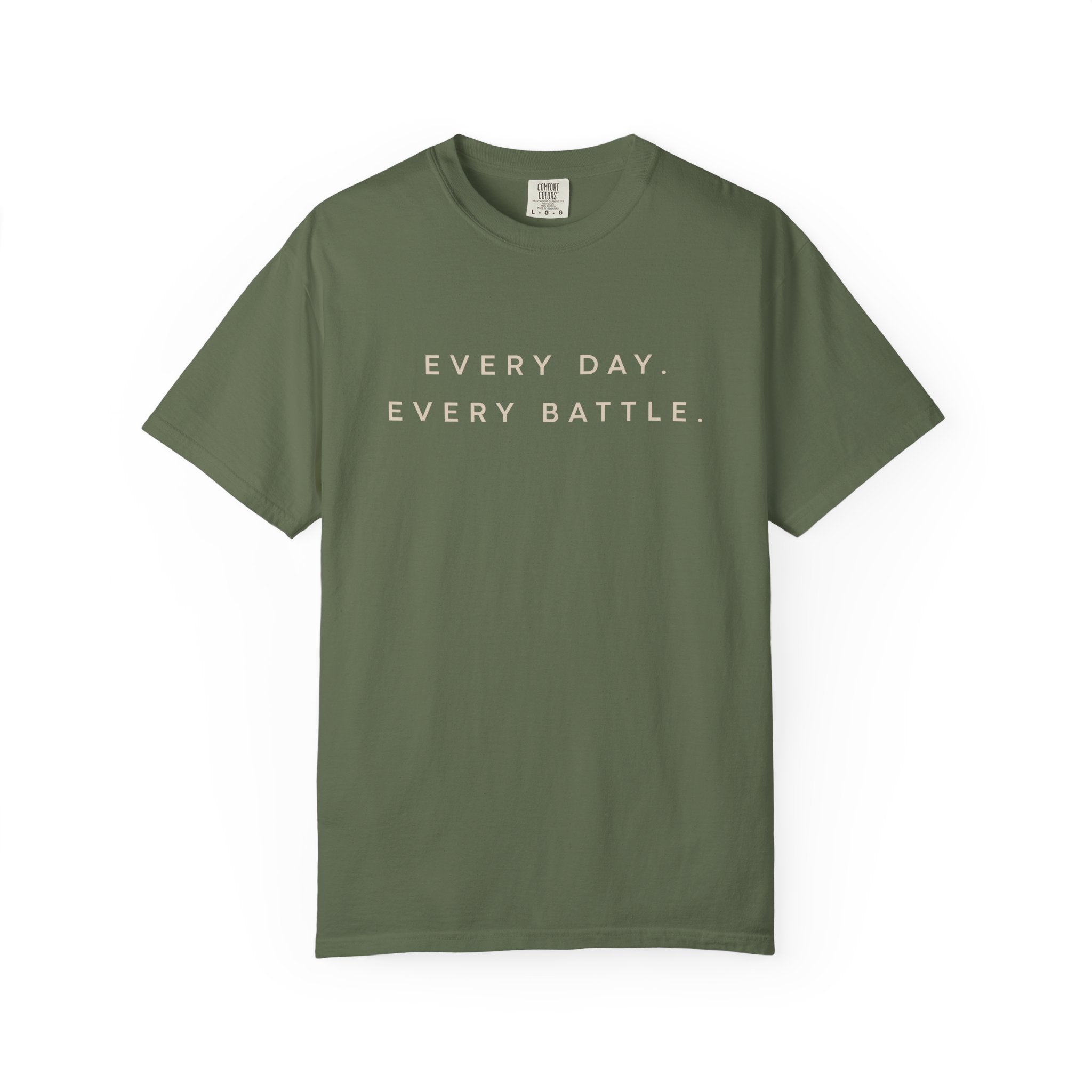 Every Day, Every Battle Relaxed Tee